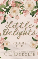 Little Delights: Volume One (A Monster Romance Anthology) B0GVF3CTHX Book Cover