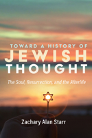 Toward a History of Jewish Thought 1532693052 Book Cover