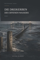 Die Dreikerben des offenen Wassers (Das Kontinuum) (German Edition) B0HHR5C4MW Book Cover
