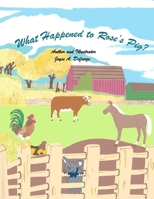 What Happened to Rose's Pig B0B9QS538H Book Cover