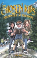 The Chosen Kids: Encounter At Paradise B0BXYWKJ6K Book Cover
