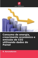 Consumo de energia, crescimento económico e emissão de CO2 utilizando dados do Painel 6205867036 Book Cover