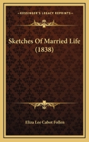 Sketches of Married Life 1017532869 Book Cover