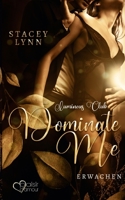 Dominate Me: Erwachen 3864954975 Book Cover