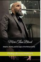 More Than Blood: Adoption, Identity, and the Legacy of the Metoyer Family B0FK3N8DKH Book Cover