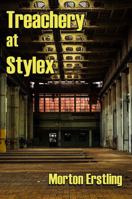 Treachery at Stylex 0985706260 Book Cover