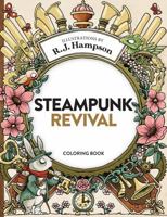 Steampunk Revival Coloring Book (R.J. Hampson Coloring Books) 1922472441 Book Cover