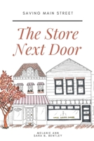 SAVING MAIN STREET: The Store Next Door: A Heartwarming Contemporary Romance B096HPZLZ7 Book Cover