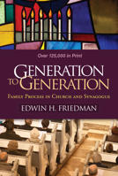 Generation to Generation: Family Process in Church and Synagogue 0898620597 Book Cover