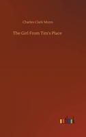 The Girl From Tim's Place (Classic Reprint) 1358774404 Book Cover