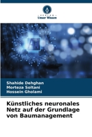 Künstliches neuronales Netz auf der Grundlage von Baumanagement (German Edition) 6207501233 Book Cover