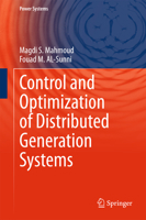 Control and Optimization of Distributed Generation Systems 3319169092 Book Cover