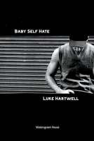 Baby Self Hate B0BW34V9JH Book Cover