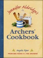 Jennifer Aldridge's Archers' Cookbook 0715333380 Book Cover