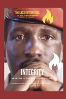 INTEGRITY,THE FATHER OF THE AFRICAN REVOLUTION: TIMELESS ENTERPRISES null Book Cover