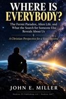 WHERE IS EVERYBODY?: The Fermi Paradox, Alien Life, and What the Search for Someone Else Reveals About Us B0HKBHT12J Book Cover