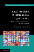 Legal Problems of International Organizations: Reissue with New Foreword by Jan Klabbers (Hersch Lauterpacht Memorial Lectures) 1009448188 Book Cover