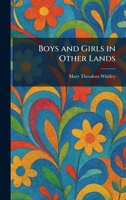 Boys and Girls in Other Lands 1025501861 Book Cover