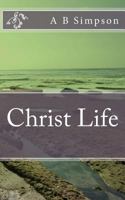 Christ Life 0875092918 Book Cover