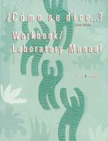 ¿Cómo se dice...?--Workbook/Lab Manual 0669083976 Book Cover