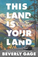 This Land is Your Land: A Road Trip Through U.S. History 1668033100 Book Cover