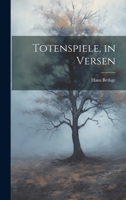 Totenspiele, in Versen 102039031X Book Cover