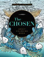 The Chosen - Adult Coloring Book: Season One 1424564859 Book Cover