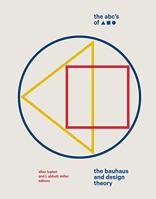 The ABC's of Triangle, Square, Circle: The Bauhaus and Design Theory 1616897988 Book Cover