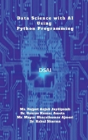 Data Science with AI using Python Programming: DS&AI using Python Programming B0DWDY9CGX Book Cover