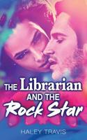 The Librarian and the Rock Star 1090969805 Book Cover
