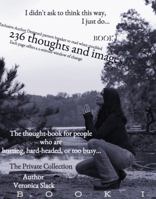 I didn't ask to think this way, I just do... Book I 0999561103 Book Cover