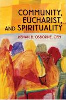 Community, Eucharist, and Spirituality 0764815571 Book Cover