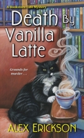 Death by Vanilla Latte 1496708857 Book Cover