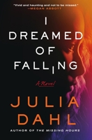 I Dreamed of Falling: A Novel 1250865972 Book Cover