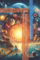 The Origins of Life: Astrobiology and the Secrets of the Universe B0F32Q45ZK Book Cover