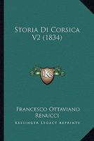 Storia Di Corsica V2 (1834) 116678777X Book Cover