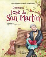 Conoce a Jose de San Martin 1614353433 Book Cover