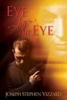 Eye for An Eye 1937454126 Book Cover