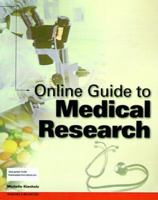 Online Guide to Medical Research 1583482164 Book Cover