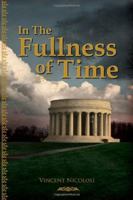In the Fullness of Time 0692004645 Book Cover