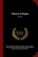 History of Dogma; Volume 2 1016181922 Book Cover