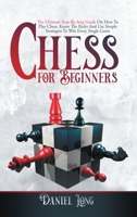 Chess For Beginners 1914102193 Book Cover