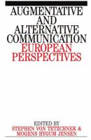 Augumentative and Alternative Communication: European Perspectives 1897635591 Book Cover