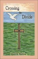 Crossing the Divide 1424199492 Book Cover