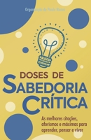 Doses de Sabedoria Crítica: Dicionário de citações para aprender, pensar e viver B0BLFT3PT2 Book Cover