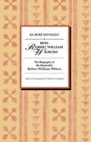Ka Buke Mooeleo O Honorable Robert William Wilokoki 1581780044 Book Cover