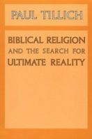 Biblical Religion and the Search for Ultimate Reality 0226803414 Book Cover