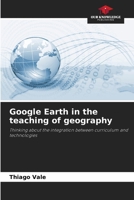 Google Earth in the teaching of geography 6209612970 Book Cover