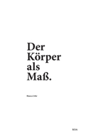 Der Körper als Maß: Ein Buch über das, was trägt (German Edition) 3696386081 Book Cover