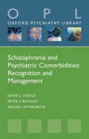 Schizophrenia and Psychiatric Comorbidities: Recognition Management 0198870337 Book Cover